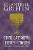 Challenging the Fires of Chaos: The Legacy of Zyanthia - Book Four: 4