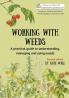 Working With Weeds