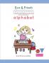 Esse & Friends Handwriting Practice Workbook Alphabet: Size 2 Practice lines Ages 3 to 5 Preschool Kindergarten Early Primary School and Homeschooling (Esse & Friends Learning Workbooks)