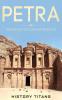 Petra: The History of Jordan's Rose City