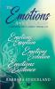 The Emotions Anthology Box Set (A continuing poetic journey through life): Emotions in Eruption Evolution and Existence