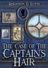 The Case of the Captain's Hair: 1 (The Wolflock Cases)