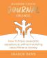 Rainbow Vision Journal ORANGE: How to have awesome experiences without worrying about time or money.: 2