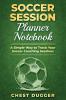 Soccer Session Planner Notebook
