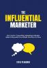 The Influential Marketer