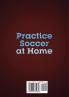 Practice Soccer At Home