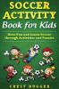 Soccer Activity Book for Kids