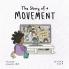 The Story of a Movement: Part Two: 2 (The Story of 2020)