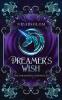The Dreamer's Wish: 1 (The Parasomnia Chronicles)