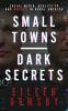 Small Towns Dark Secrets