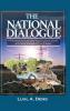 The National Dialogue: A Framework for Sustainable Peace Economic Growth and Poverty Eradication in South Sudan.