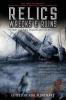 Relics Wrecks and Ruins