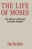 The Life of Moses: The Yahwist as Historian in Exodus--Numbers