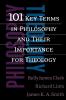 101 Key Terms in Philosophy and Their Importance for Theology