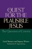 The Quest for the Plausible Jesus: The Question of Criteria