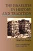 The Israelites in History and Tradition (Library of Ancient Israel)
