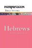 Hebrews (Interpretation Bible studies)
