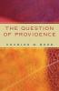 The Question of Providence