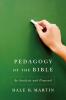 Pedagogy of the Bible: An Analysis and Proposal