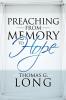 Preaching from Memory to Hope