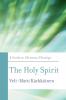 The Holy Spirit: A Guide to Christian Theology (Basic Guides to Christian Theology)