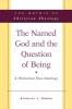 The Named God and the Question of Being: A Trinitarian Theo-Ontology