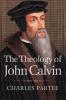 The Theology of John Calvin (Daily Study Bible)