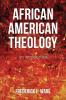 African American Theology: An Introduction