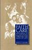 Faithcare: Ministering to All God's People Through the Ages of Life