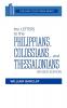 The Letters to the Philippians Colossians and Thessalonians