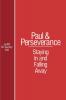 Paul and Perserverance: Staying In and Falling Away