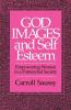God Images and Self Esteem: Empowering Women in a Patriarchal Society
