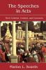 The Speeches in Acts: Their Content Context and Concerns