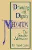 Divorcing with Dignity: Mediation