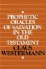 Prophetic Oracles of Salvation in the Old Testament