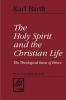 The Holy Spirit and the Christian Life: The Theological Basis of Ethics (Library of Theological Ethics)