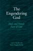 The Engendering God: Male and Female Faces of God