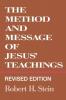The Method and Message of Jesus' Teachings Revised Edition