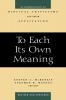 To Each Its Own Meaning Revised and Expanded: An Introduction to Biblical Criticisms and Their Application