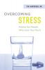 Overcoming Stress: Advice for People Who Give Too Much