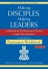 Making Disciples Making Leaders