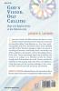 God's Vision Our Calling: Hope and Responsibility in the Christian Life