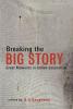 Breaking The Big Story