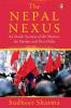 The Nepal Nexus: An InsiderÆs Account of