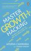 Master Growth Hacking: The Best-Kept Sec