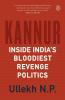 Kannur: Inside India's Bloodiest Revenge