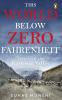 This World Below Zero Fahrenheit: Travel