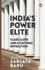 India's Power Elite: Class Caste and Cu
