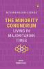 Minority Conundrum The : Living in Majo