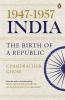 1947-1957 India: The Birth of a Republi